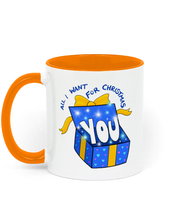 Load image into Gallery viewer, All I want for Christmas Mug, lovers mug, gift mug for partner