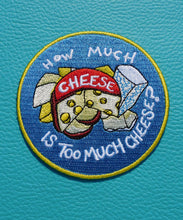 Load image into Gallery viewer, How Much Cheese Patch