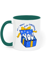 Load image into Gallery viewer, All I want for Christmas Mug, lovers mug, gift mug for partner