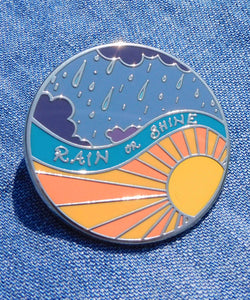 Rain or Shine Enamel Pin