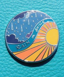 Rain or Shine Enamel Pin