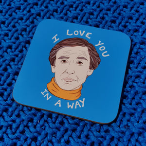 Alan Partridge Love You Coasters