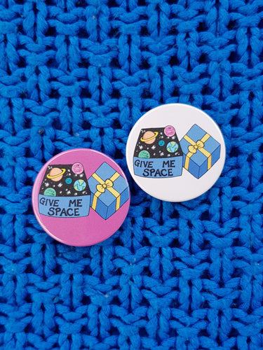 Give Me Space Badges - Hashley Art