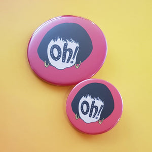 Nessa Oh! Button Badges - Hashley Art