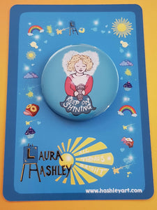 Keep on Shining Badge - Hashley Art