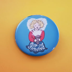 Keep on Shining Badge - Hashley Art