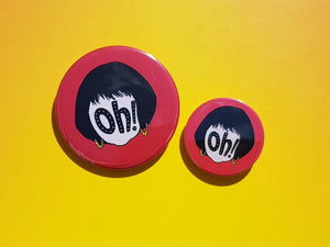 Nessa Oh! Button Badges - Hashley Art