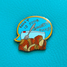 Load image into Gallery viewer, Always Sunny Spaghetti Policy Enamel Pin Badge - Hashley Art