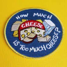 Load image into Gallery viewer, How Much Cheese Patch