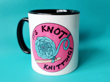 Load image into Gallery viewer, Crochet Mug, It&#39;s knot knitting crafters mug, crocheter gift.