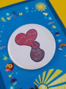 Follow Your Heart Button Badge