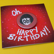 Load image into Gallery viewer, Nessa Oh! Birthday Cards