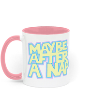 Load image into Gallery viewer, Maybe After a Nap Mug - Hashley Art