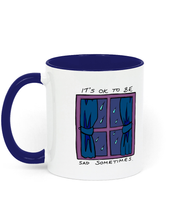 Load image into Gallery viewer, It&#39;s OK to be sad sometimes Mug - Hashley Art