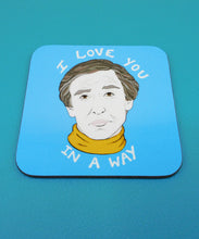 Load image into Gallery viewer, Alan Partridge Love You Coasters