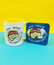 Load image into Gallery viewer, How much Cheese Mug &amp; Coaster Set