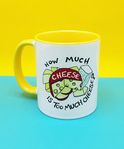 How Much Cheese? Mug