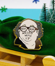 Load image into Gallery viewer, Get Real Weird With It Enamel Pin Badge