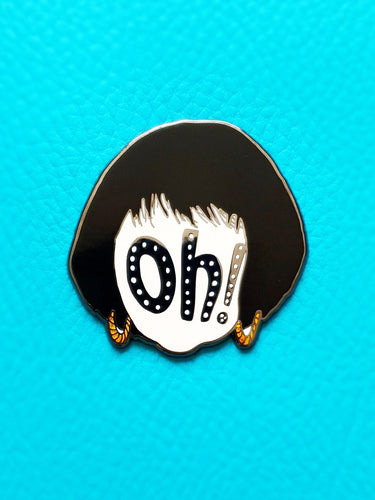 Nessa Oh! Enamel Pin Badge