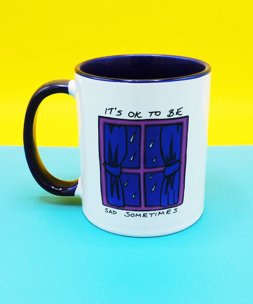 It's OK to be sad sometimes Mug