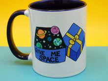 Load image into Gallery viewer, Give Me Space Mug