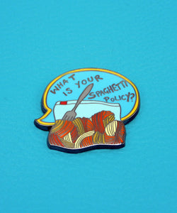 Spaghetti Policy Enamel Pin Badge